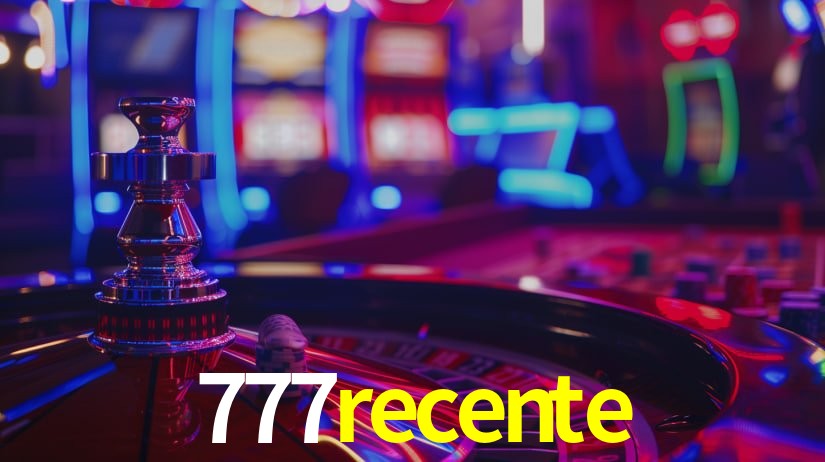 777recente