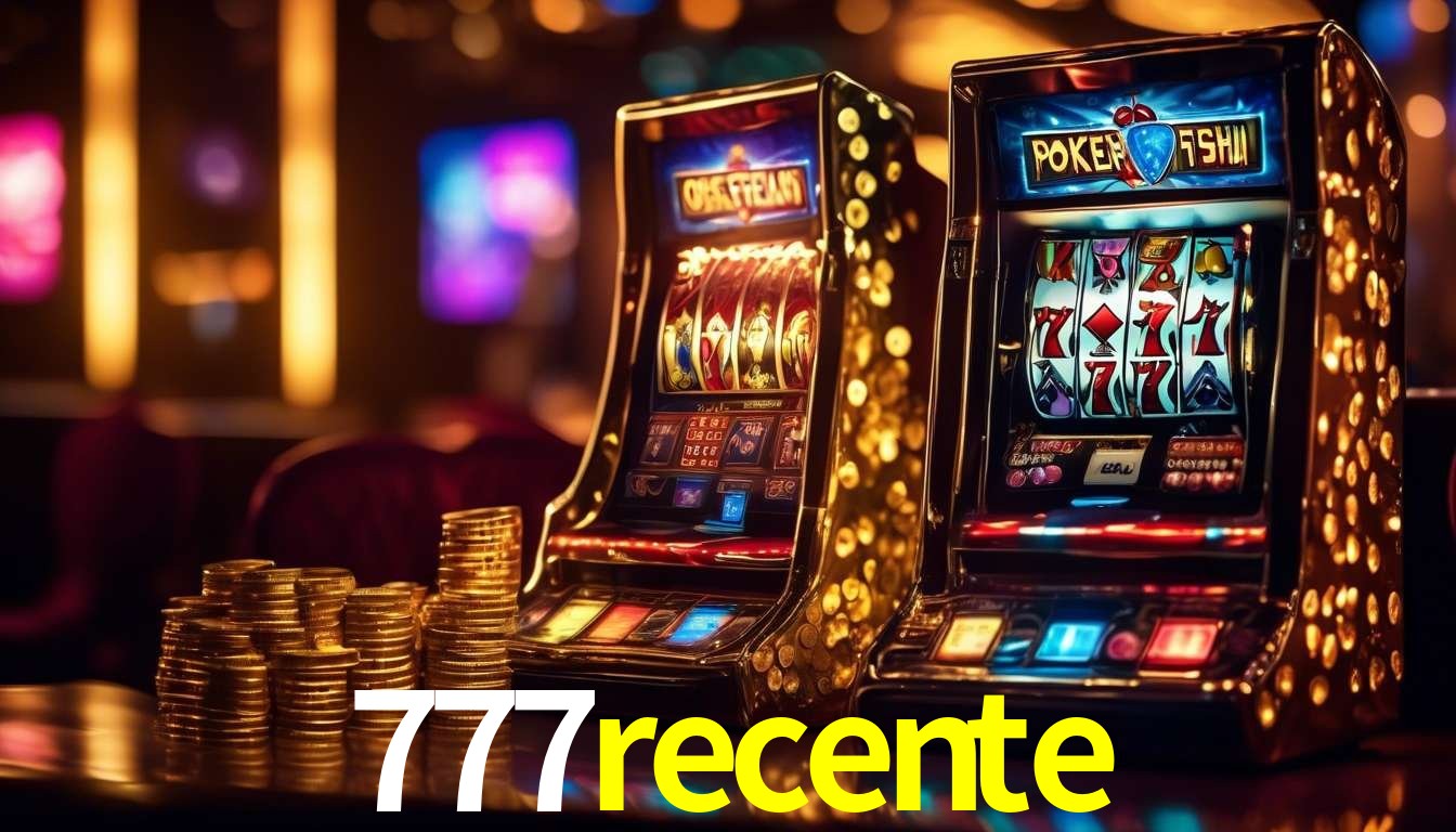 A Popularidade dos Caça-Níqueis no 777recente